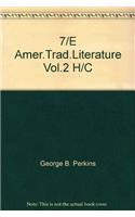 7/E Amer.Trad.Literature Vol.2 H/C