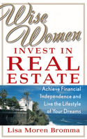 Wise Women Invest in Real Estate