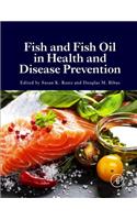 Fish and Fish Oil in Health and Disease Prevention