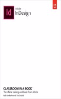 Adobe InDesign Classroom in a Book (2023 release): (Classroom in a Book)