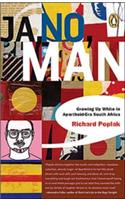 Ja, No, Man: Growing Up White in Apartheid-Era South Africa