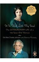It Is Well with My Soul: The Extraordinary Life of a 106-Year-Old Woman