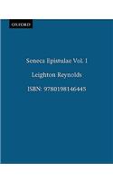 Seneca Epistulae Vol. I