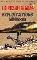 Les Arcanes de Mars: Exploitations Minieres