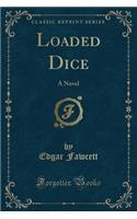 Loaded Dice