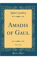 Amadis of Gaul, Vol. 3 of 4 (Classic Reprint)