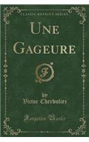 Une Gageure (Classic Reprint)