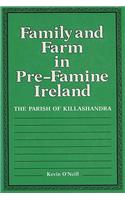 Family and Farm in Pre-Famine Ireland