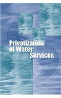 Privatization of Water Services in the United States: An Assessment of Issues and Experience