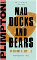 Mad Ducks and Bears