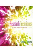 Research Techniques for the Health Sciences