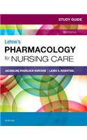 Study Guide for Lehne's Pharmacology for Nursing Care