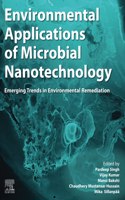 Environmental Applications of Microbial Nanotechnology