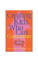 Creating Kids Who Can Concentrate