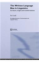 The Written Language Bias in Linguistics