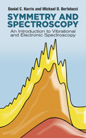 Symmetry and Spectroscopy: Introduction to Vibrational and Electronic Spectroscopy(Dover Books on Chemistry)