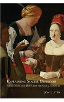 Explaining Social Behavior: More Nuts and Bolts for the Social Sciences