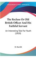 Recluse Or Old British Officer And His Faithful Servant