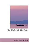 The Ugly Duck a Other Tales: (English)