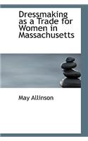 Dressmaking as a Trade for Women in Massachusetts