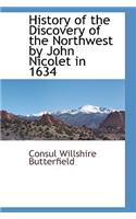 History of the Discovery of the Northwest by John Nicolet in 1634