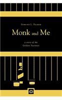 Monk and Me