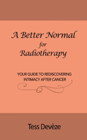 Better Normal for Radiotherapy