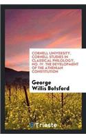 Cornell University. Cornell Studies in Classical Philology, No. IV. the Development of the Athenian Constitution