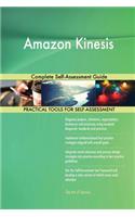 Amazon Kinesis Complete Self-Assessment Guide