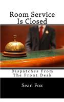 Room Service Is Closed