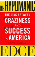 The Hypomanic Edge: The Link Between (a Little) Craziness and (a Lot of) Success in America