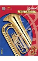 Band Expressions, Book Two Student Edition: Tuba, Book & CD