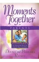 Moments Together for Parents