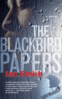 Blackbird Papers: A Novel