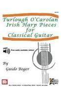 Turlough O'Carolan Irish Harp Pieces for Classical Guitar