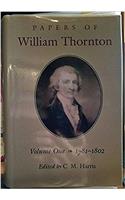 Papers of William Thornton V. 1; 1781-1802
