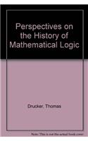 Perspectives on the History of Mathematical Logic