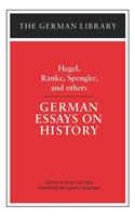 German Essays on History: Hegel, Ranke, Spengler, and others
