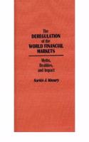 Deregulation of the World Financial Markets
