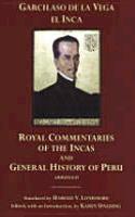 The Royal Commentaries of the Incas and General History of Peru, Abridged