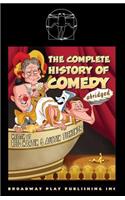 The Complete History of Comedy (Abridged)