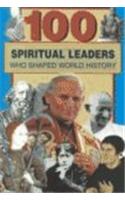 100 Spiritual Leaders Who Shaped World History