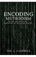 Encoding Methodism