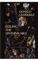 Feeling the Unthinkable