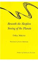 Beneath the Sleepless Tossing of the Planets
