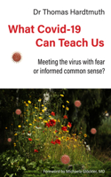What Covid-19 Can Teach Us