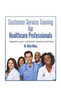 Customer Service Training for Heathcare Professionals