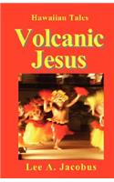 Volcanic Jesus