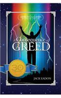 A Consequence of Greed: 30th Anniversary -- 5th Edition(1/C Version)