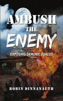 Ambush the Enemy